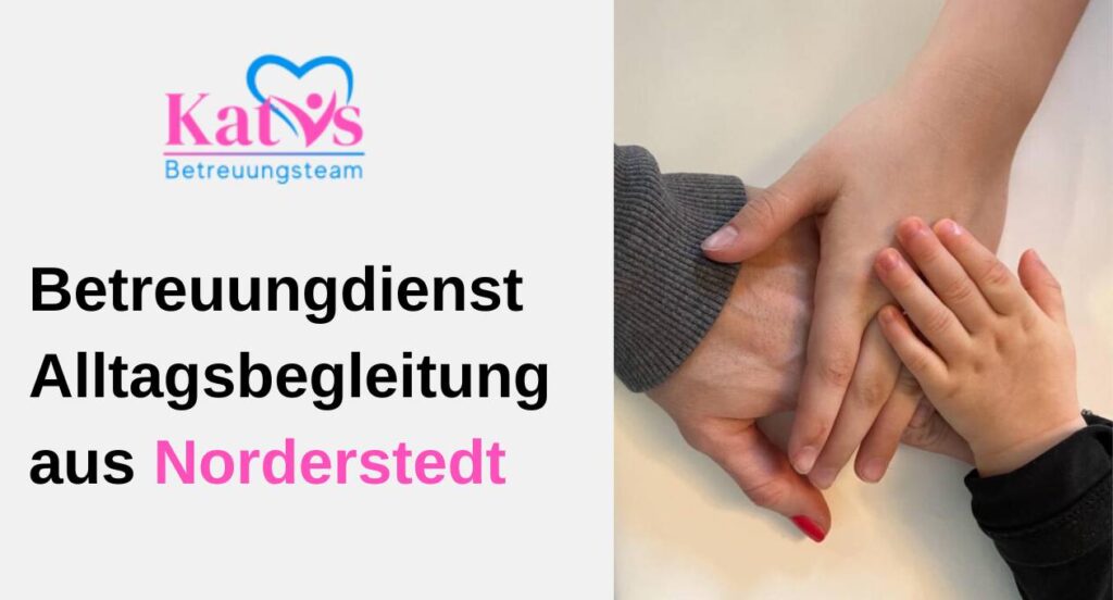 Katis Betreuungsteam Altagsbegleitung Norderstedt