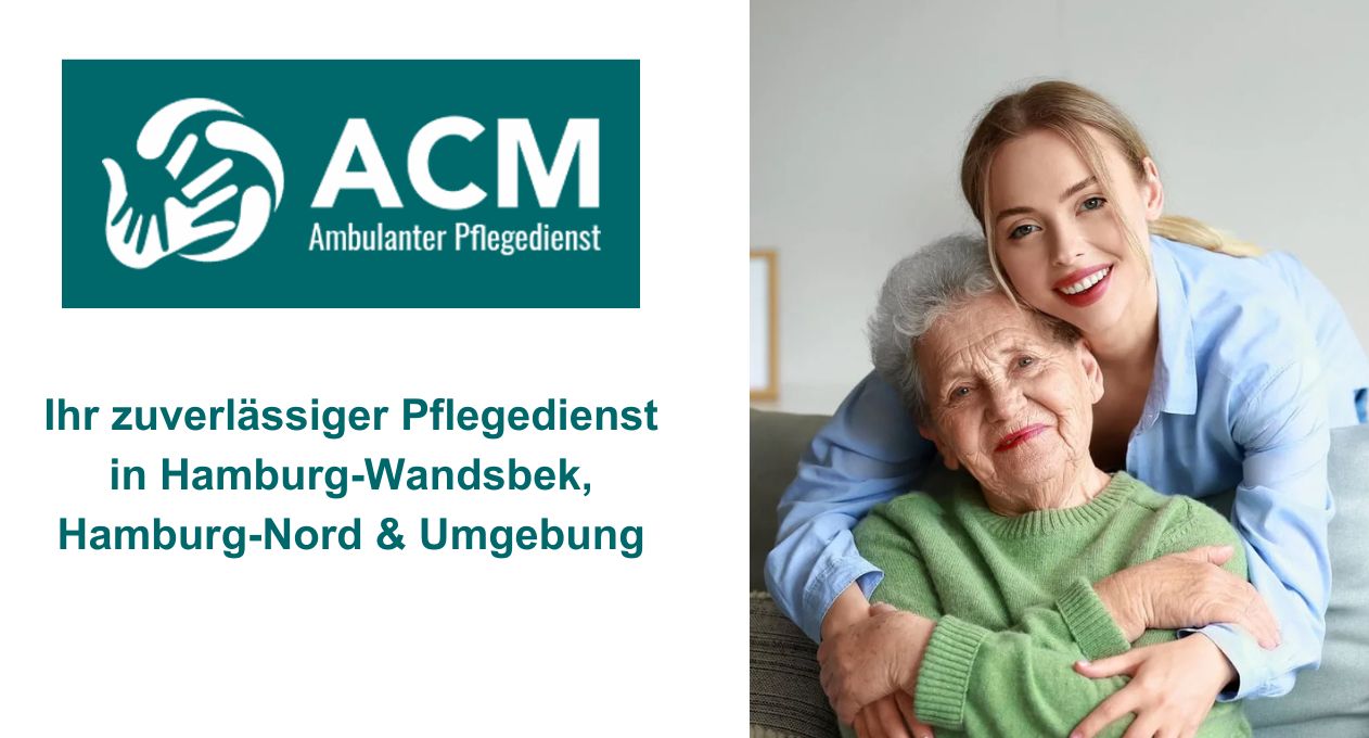 Der ACM Ambulanter Pflegedienst Wandsbek ist ein Pflegedienst